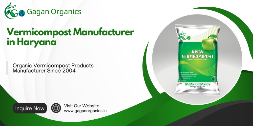 Vermicompost Manufacturer in Haryana